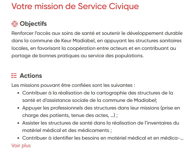 Les objectifs et les actions (missions) confiées au service civique dans le cadre de cette mission à l'étranger. Notamment dans l'accès aux soins de santé et au soutien du développement durable.